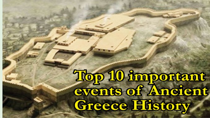 Top 10 important events of Ancient Greece History