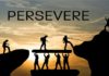 Keep persevering and you’ll win